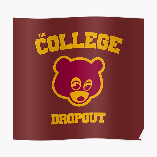 The College Dropout Poster