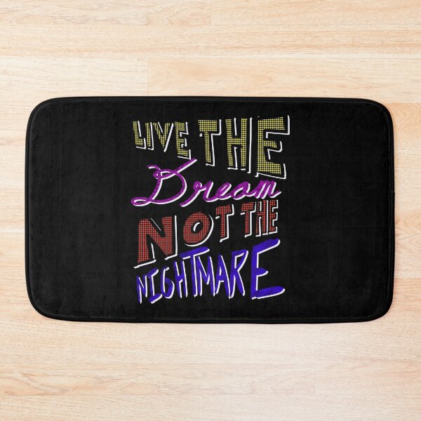 Item preview, Live The Dream Not The Nightmare Motivational Quote design designed and sold by NoveltyMerch.