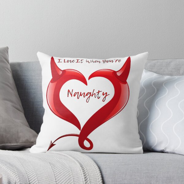Item preview, I Love It When You're Naughty. Fun Quote. WallsOfFame designed and sold by WallsOfFameAust.