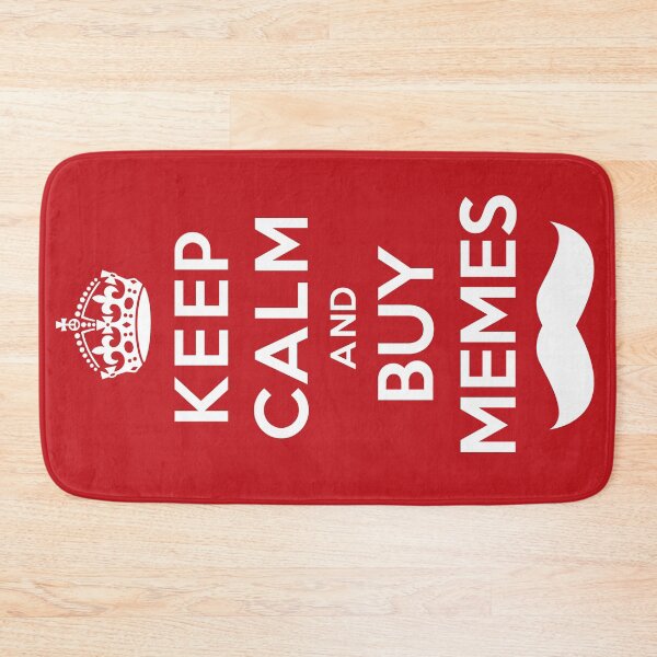 Item preview, KEEP CALM and BUY MEMES designed and sold by eltimbalino.