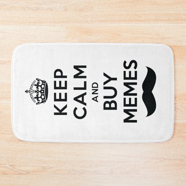 Item preview, KEEP CALM and BUY MEMES designed and sold by eltimbalino.