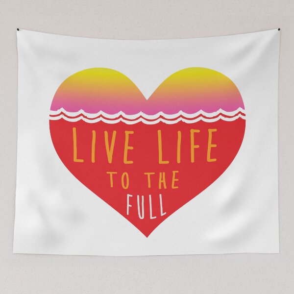 Item preview, Live to the full life love heart designed and sold by TheEP.