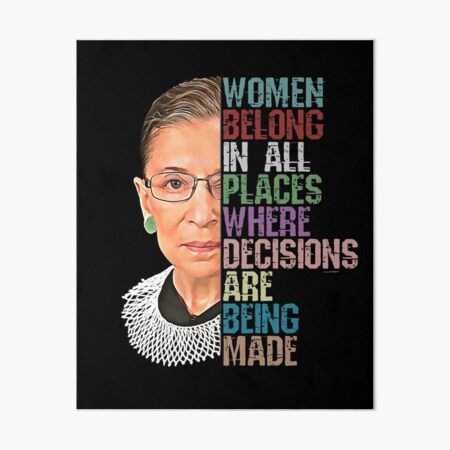Item preview, Women Belong In All Places Where Decisions Are Being Made Ruth Bader Ginsburg RBG designed and sold by norules.