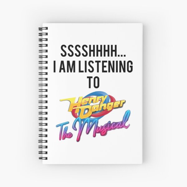 Sssshhhh estoy escuchando a Henry Danger The Musical Cuaderno de espiral