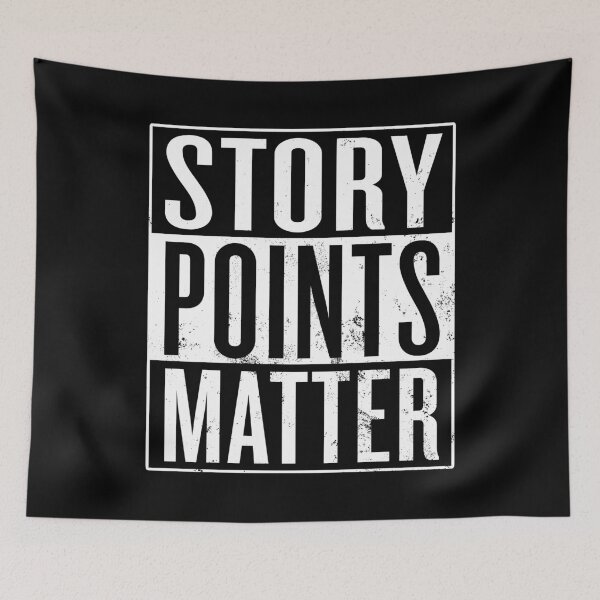 Item preview, Story Points Matter designed and sold by itsHoneytree.
