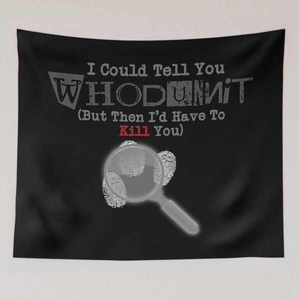 Item preview, I Could Tell You Whodunnit... designed and sold by CrimeLab.