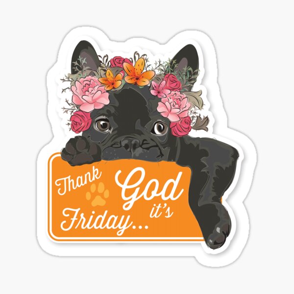 Cutie Canine Frenchie "TGIF" Sticker