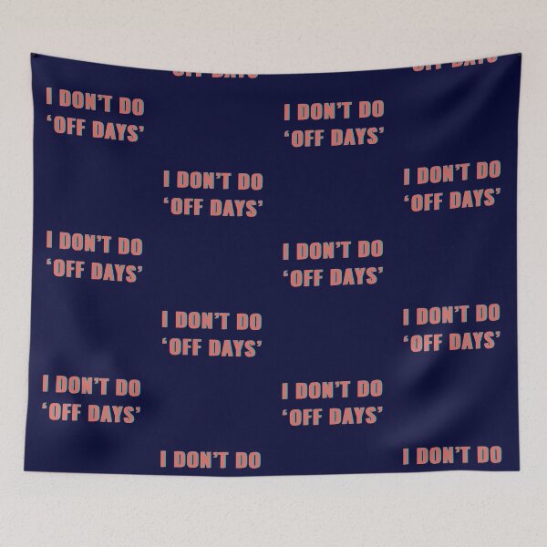 Item preview, I Dont Do 'Off Days' designed and sold by madtoyman.