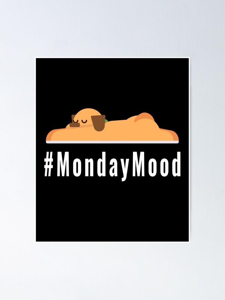Funny Monday Mood Hashtag Sleeping Dog #MondayMood