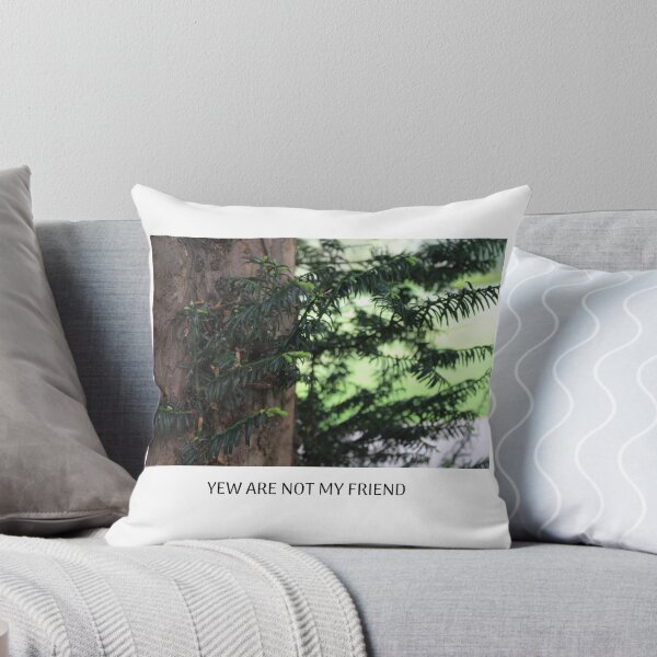Item preview, yew are not my friend designed and sold by emlynlua.