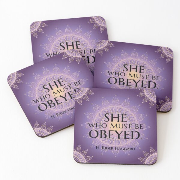 Item preview, She Who Must Be Obeyed Literary Quote H.R. Haggard designed and sold by STPBooks.