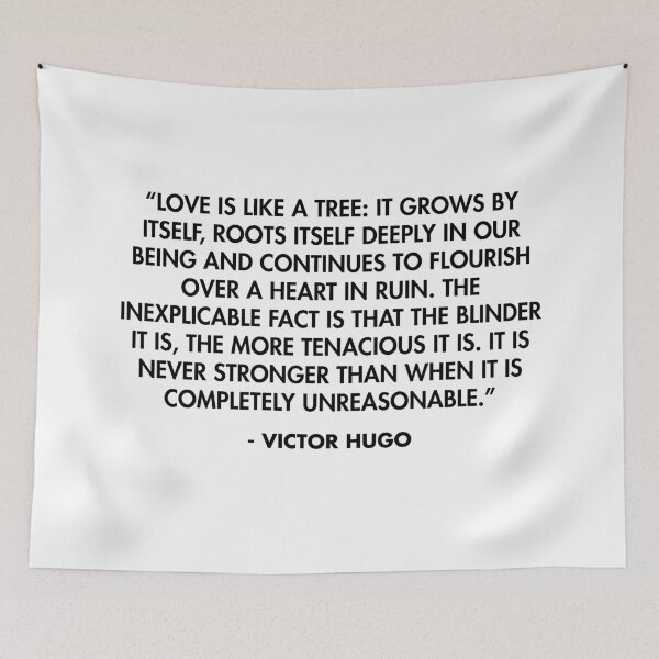 Item preview, “Love is like a tree: it grows by itself...” - Victor Hugo designed and sold by AlanPun.