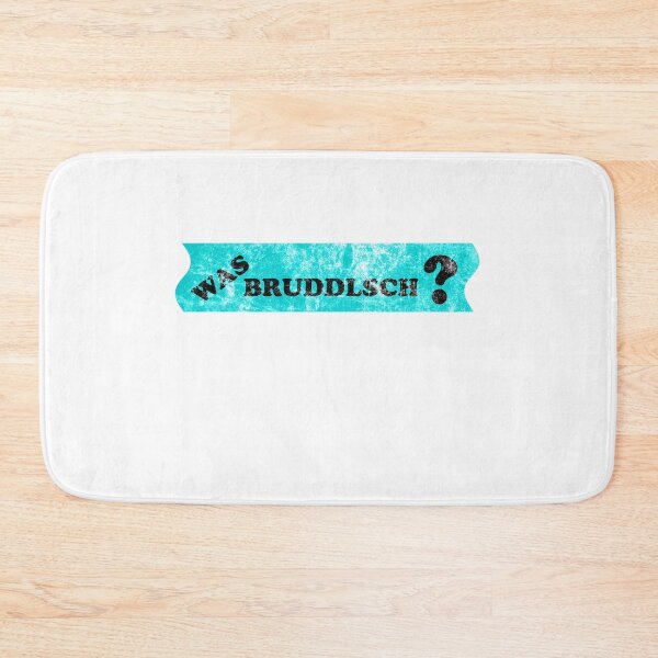 Item preview, What Bruddlsch? designed and sold by saechla.