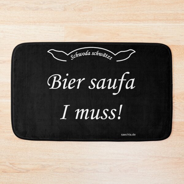Item preview, Schwoda chats - beer saufa I must! - White designed and sold by saechla.
