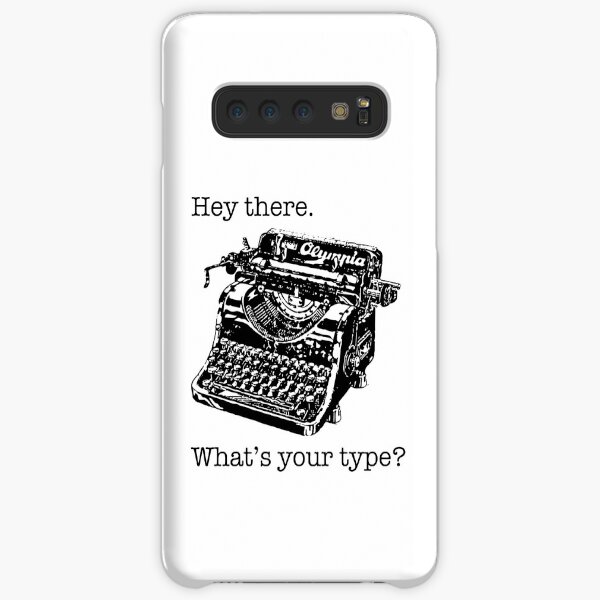 What's Your Type? Samsung Galaxy Snap Case