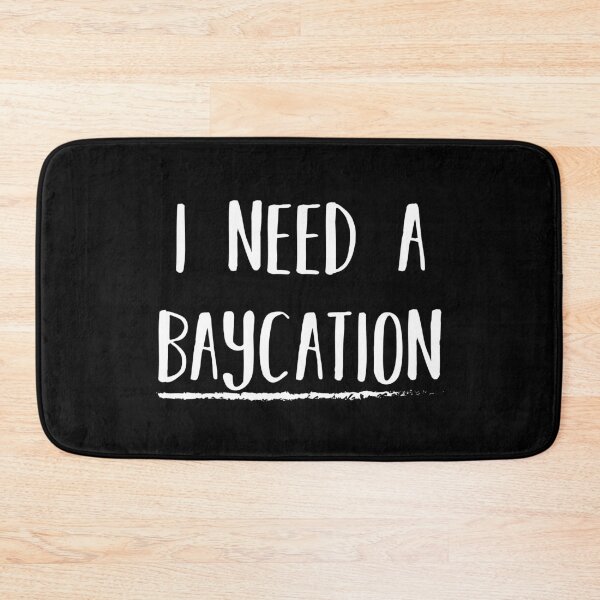 Item preview, I Need A Baycation || Newfoundland and Labrador Clothing & Shirts designed and sold by SaltWaterOre.