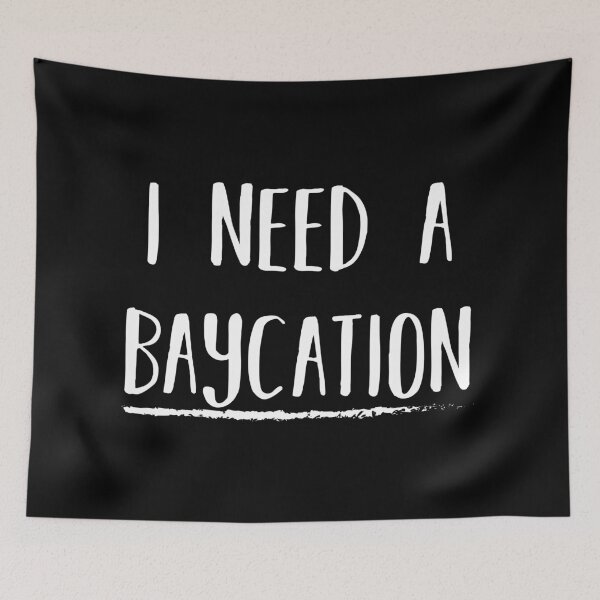 Item preview, I Need A Baycation || Newfoundland and Labrador Clothing & Shirts designed and sold by SaltWaterOre.
