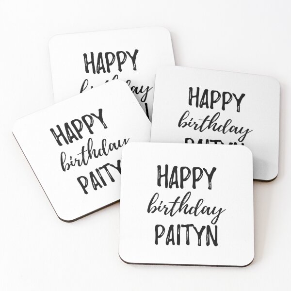 Item preview, Happy Birthday Paityn designed and sold by Funny-Quotes.