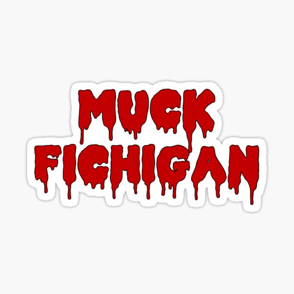 muck fichigan drip Sticker