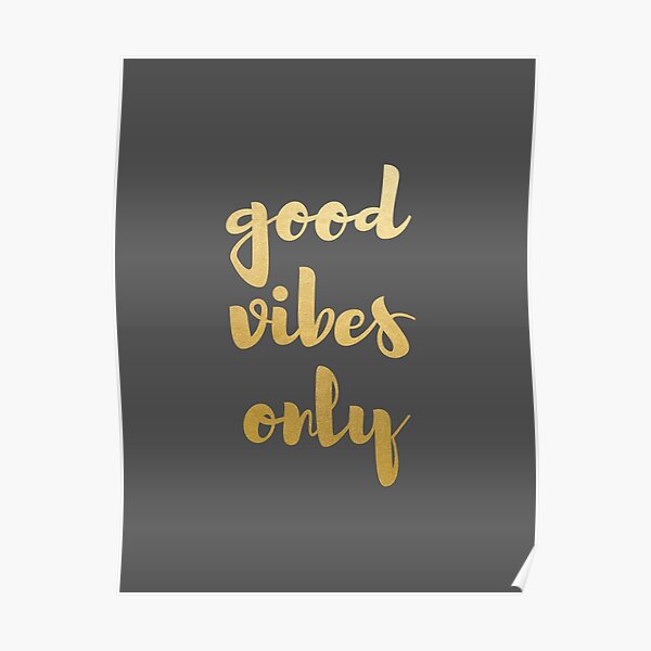 Good Vibes Only Poster
