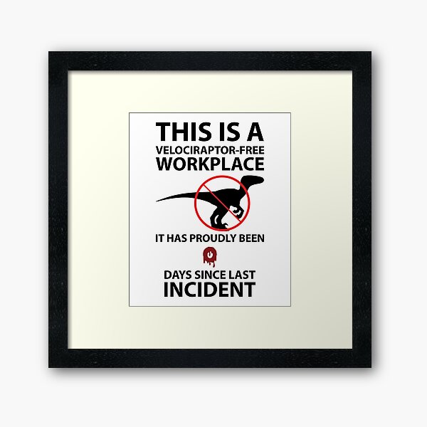 This Is A Velociraptor Free Workplace Framed Art Print By Evelyusstuff Redbubble