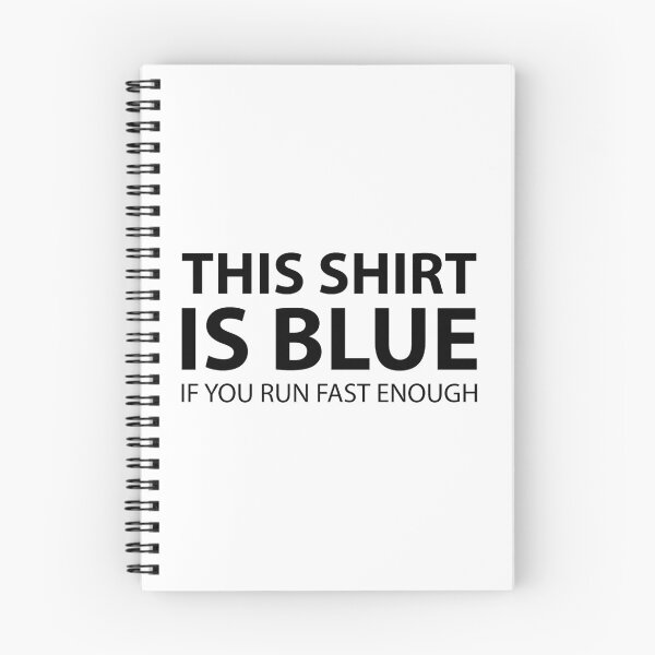 Item preview, This Shirt Is Blue, If you Run Fast Enough designed and sold by Evelyusstuff.