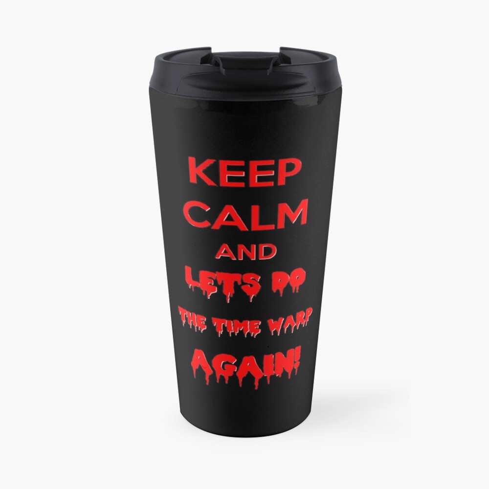Lets do the time warp again! Travel Mug