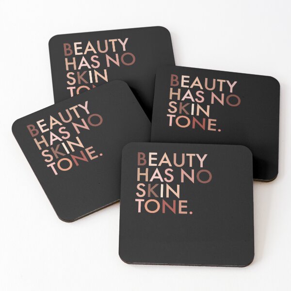 Item preview, Beauty has no skin tone designed and sold by House Sparrow.