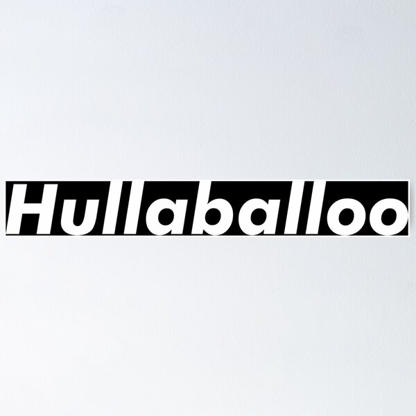 Item preview, Hullaballoo designed and sold by maDarsLARSt.