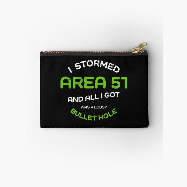 Item preview, I Stormed Area 51 And All I Got Was A Lousy Bullet Hole designed and sold by adidabu.