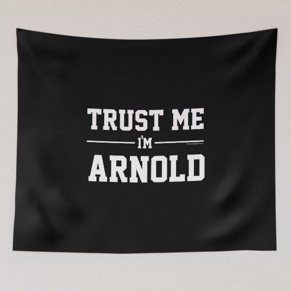 Artikelvorschau, Trust Me Im ARNOLD. Cool Gift Idea For Friends entworfen und verkauft von CoolApparelShop.