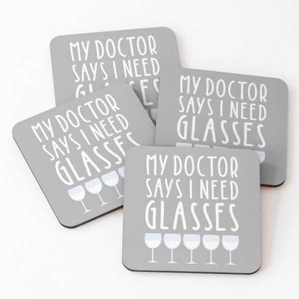 Item preview, My Doctor Says I need Glasses - Fun Quote - White Wine Prosecco designed and sold by MysticMagpie.