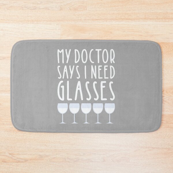 Item preview, My Doctor Says I need Glasses - Fun Quote - White Wine Prosecco designed and sold by MysticMagpie.