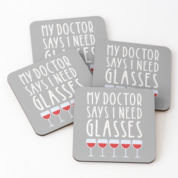 Item preview, My Doctor Says I Need Glasses - Fun Quote - Red Wine designed and sold by MysticMagpie.