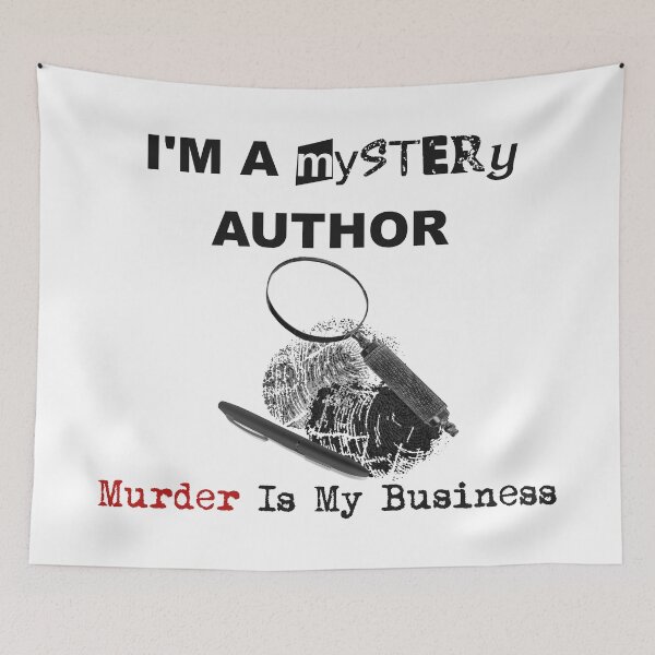 Item preview, I'm A Mystery Author - Murder Is My Business designed and sold by CrimeLab.