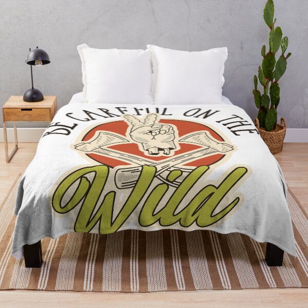 Item preview, Be careful on the wild designed and sold by Taz-Clothing.