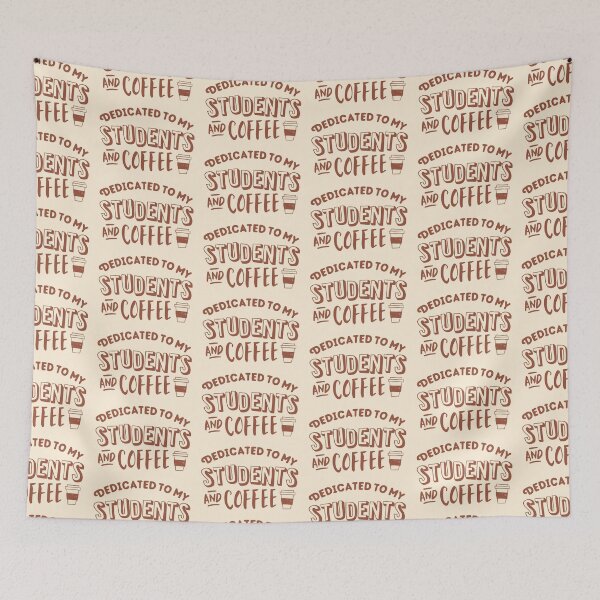 Item preview, Dedicated to my students and coffee designed and sold by jazzydevil.