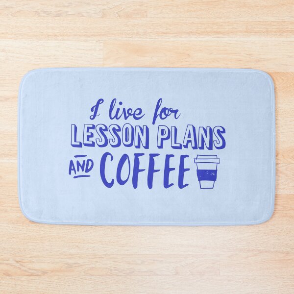 Item preview, I live for lesson plans and coffee (in Blue) designed and sold by jazzydevil.