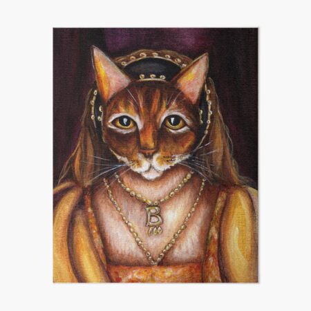 Tudors Anne Boleyn Cat King Henry VIII Wives Art Board Print
