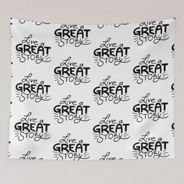 Item preview, Live a great story  designed and sold by Kerry Pritchard.