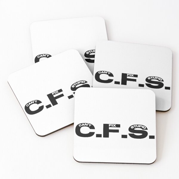 Item preview, C.F.S. Can’t fix stupid  designed and sold by LydiaJune.