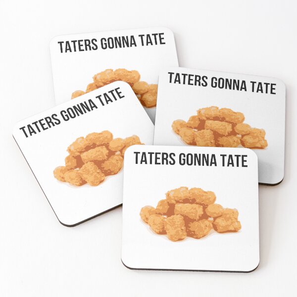 Item preview, Taters Gonna Tate Food Pun designed and sold by AmericaAttitude.