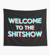 Welcome to the Shitshow Tapestry