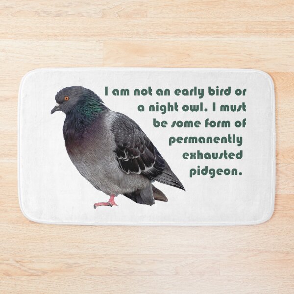 Item preview, Permanently Exhausted Pidgeon designed and sold by ColorfulCortex.