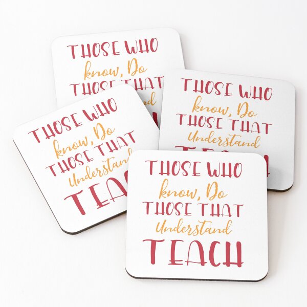 Item preview, Those who know, Do. Those that understand, TEACH designed and sold by rosiec413.