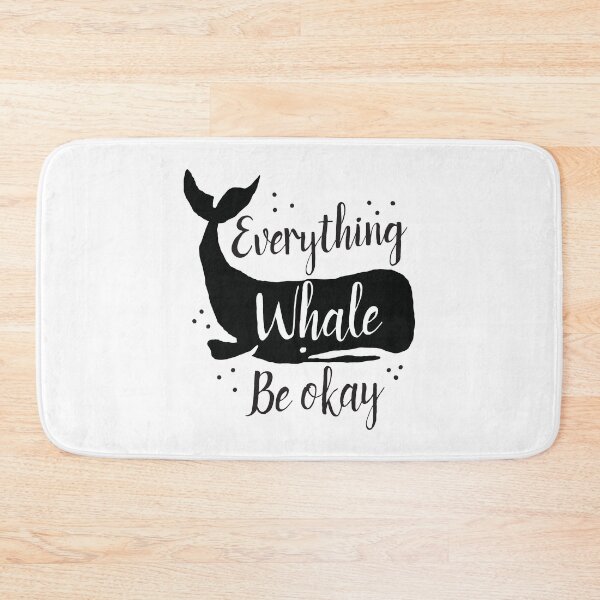 Item preview, Everything whale be okay (whales pun) designed and sold by jazzydevil.