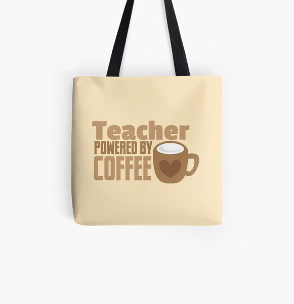 Teacher powered by coffee All Over Print Tote Bag