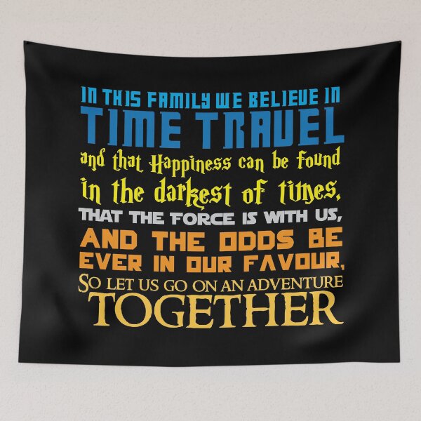 Item preview, In this family we believe in Time travel designed and sold by jazzydevil.