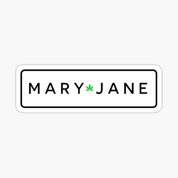 Item preview, Mary Jane - Marijuana funny Weed Statement designed and sold by RAWWR.