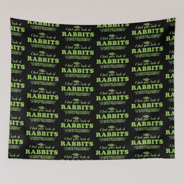Item preview, I find your lack of RABBITS disturbing designed and sold by jazzydevil.